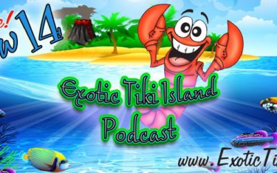 Exotic Tiki Island Podcast with Tiki Brian – Show 14