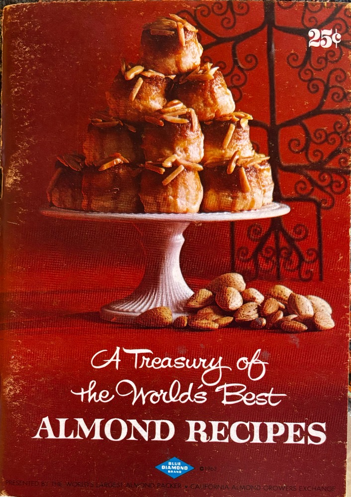 1963 A treasury of the worlds best almond recipes