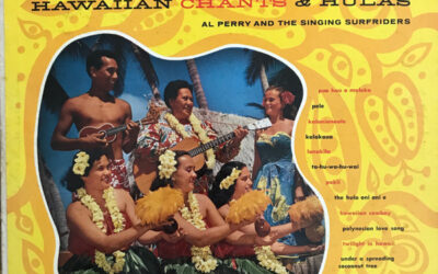 Al Perry And The Singing Surfriders – Al Perry’s Favorite Hawaiian Chants & Hulas