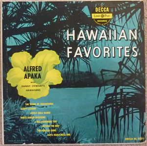 Alfred Apaka With Danny Stewart's Hawaiians – Hawaiian Favorites