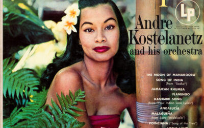 André Kostelanetz And His Orchestra – Lure Of The Tropics