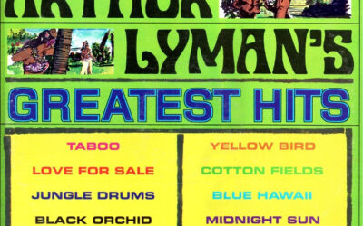 Arthur Lyman – Arthur Lyman’s Greatest Hits