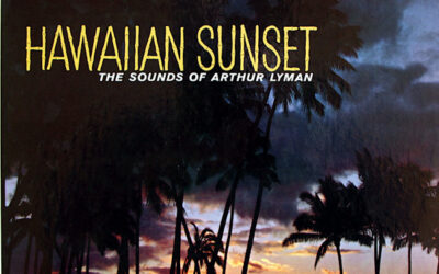 Arthur Lyman – Hawaiian Sunset