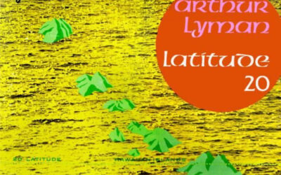 Arthur Lyman – Latitude 20