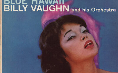 Billy Vaughn And His Orchestra – Blue Hawaii