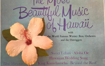 George Greeley With The World Famous Warner Bros. Orchestra And The Outriggers – The Most Beautiful Music Of Hawaii