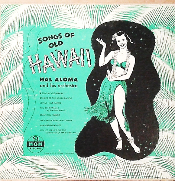 Hal Aloma And His Orchestra – Songs Of Old Hawaii