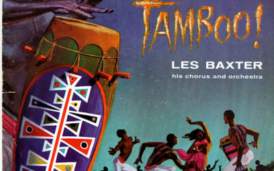 Les Baxter, His Chorus And Orchestra – Tamboo!