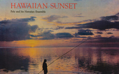 Poly And His Hawaiian Ensemble – Hawaiian Sunset