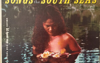 Ray Kinney, Ray Rafols – Songs Of The South Seas